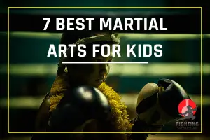 The 7 Best Martial Arts For Kids: PROS & CONS - Fightingsportslab